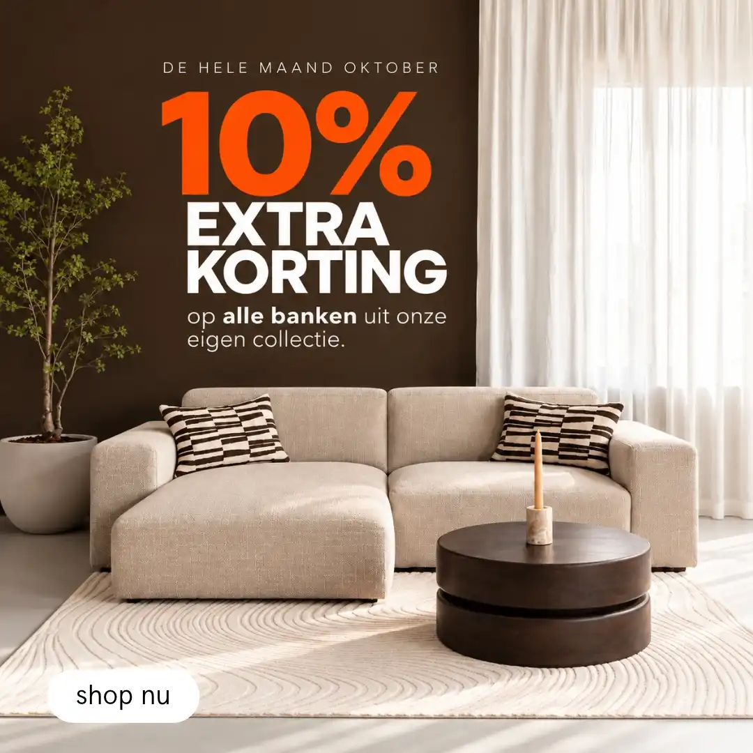 Oktober Woonmaand actie bij HUUS: 10% korting op alle banken, hoekbanken en zitbanken in onze woonwinkel en webshop.